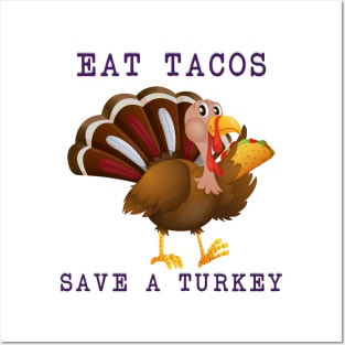 Funny Thanksgiving Turkey Eat Tacos Mexican Thanksgiving Posters and Art